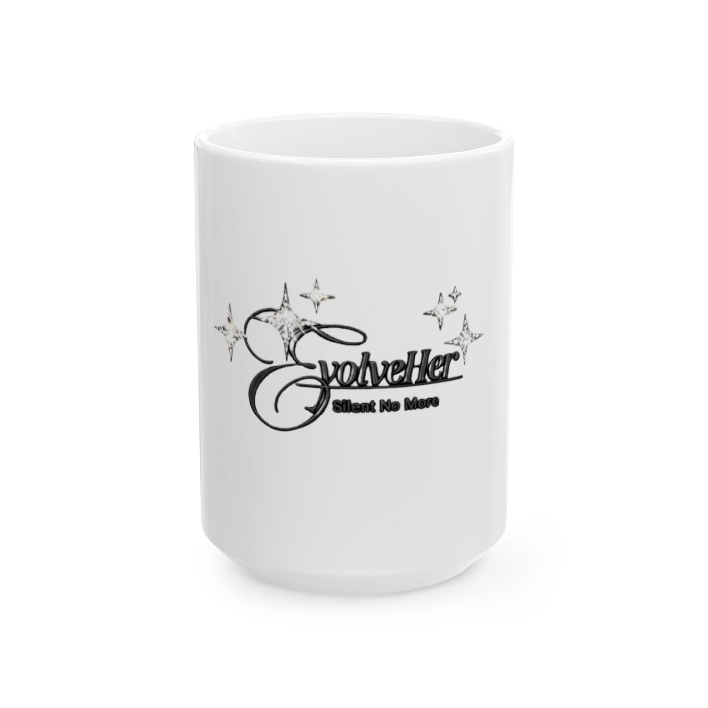 EvolveHer 'Silent No More' Ceramic Mug – Inspirational Empowerment Coffee Cup