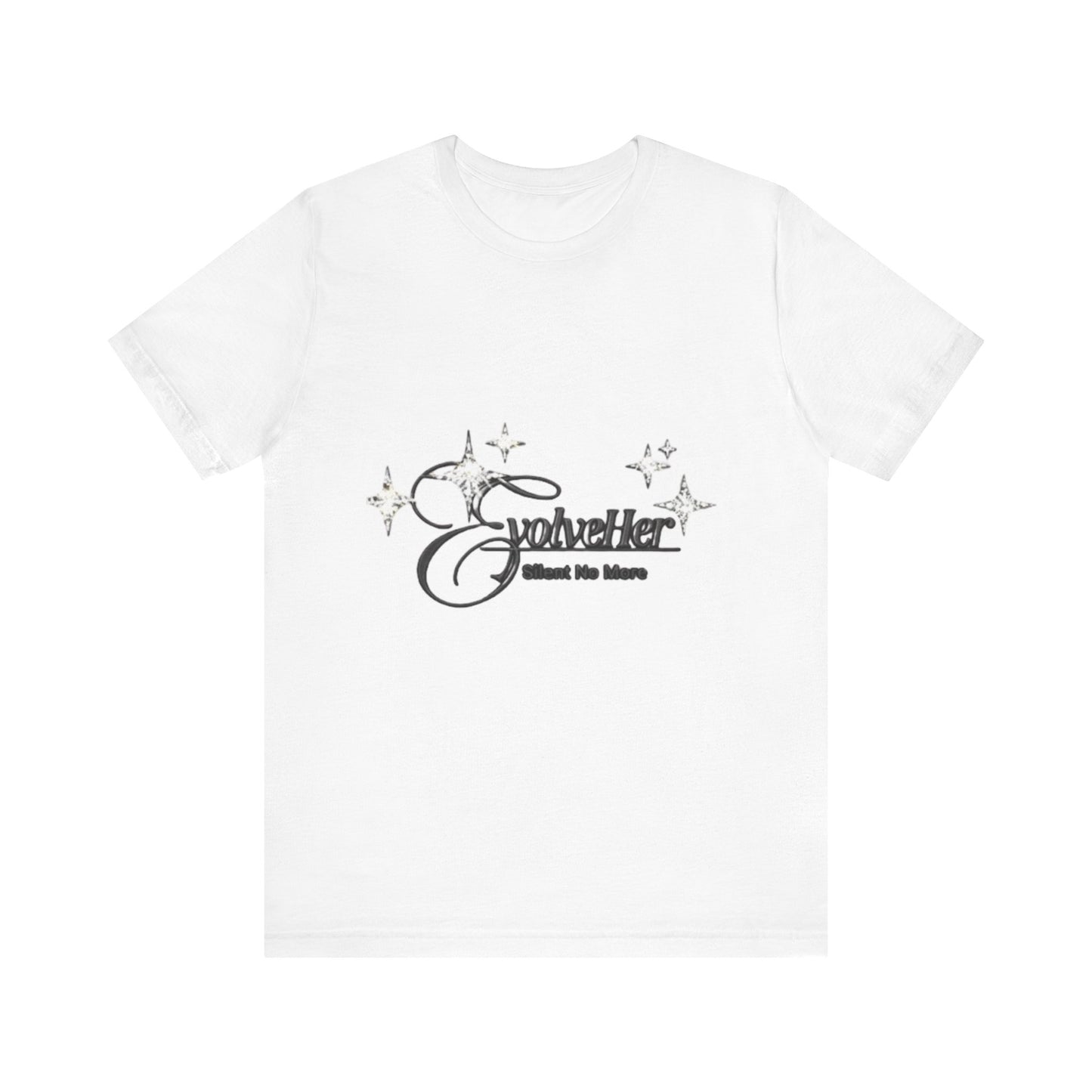 EvolveHer "Silent No More" Tee — Empowerment Women's Advocacy T-Shirt