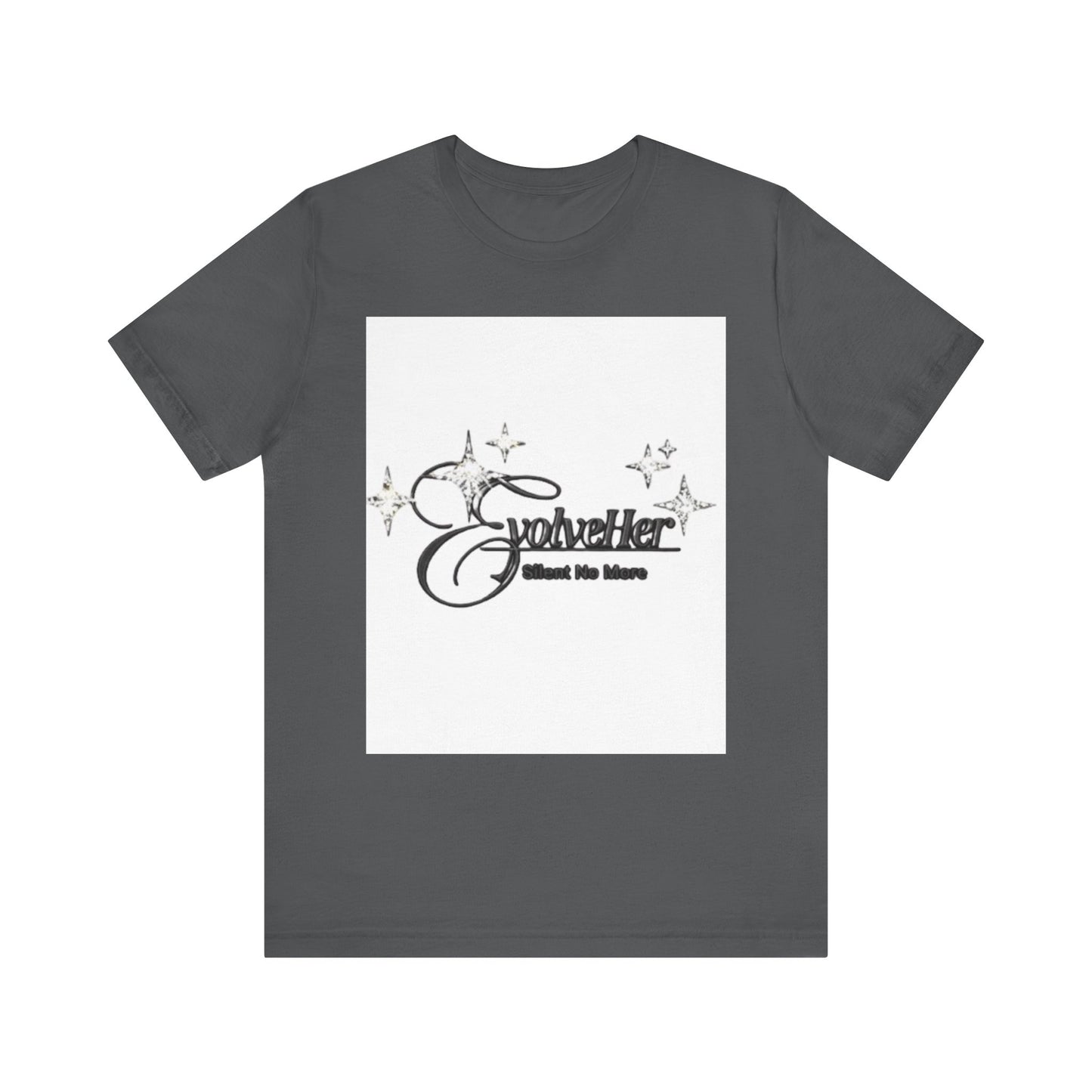 EvolveHer "Silent No More" Tee — Empowerment Women's Advocacy T-Shirt