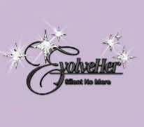 EvovleHer Silent No More